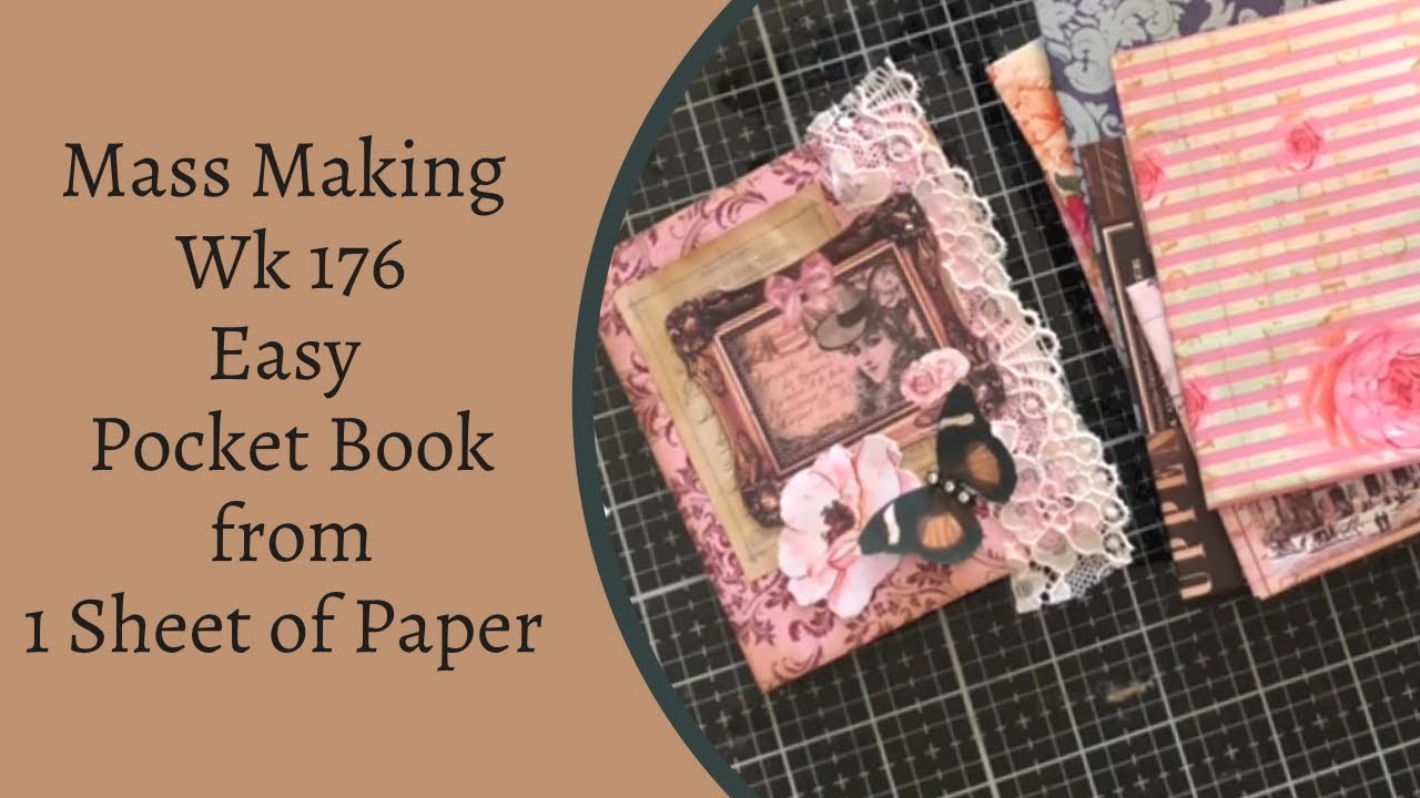 Mass Making - Easy Pocket Booklets from 1 Sheet of Paper- wk 176 #massmaking #shabbydabbydoodah