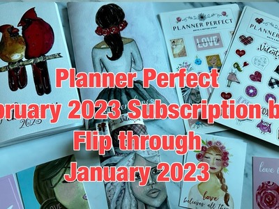Planner perfect February 2023 subscription box and January flip through