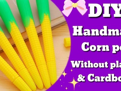 DIY Homemade Corn Pen |How to make corn pen at home.Homemade corn pen.Paper pen decoration