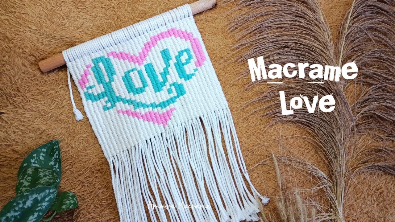 DIY.How to make macrame tapestry. Macrame Love - Valentine gift ideas