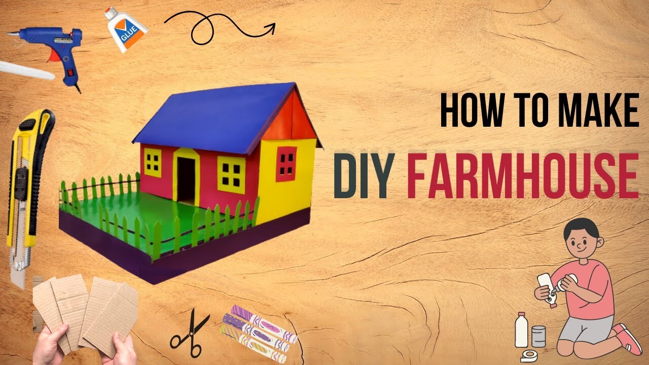 DIY Miniature FarmHouse - How to Create an Amazing DIY Farmhouse at Home - Easy DIY for Kid