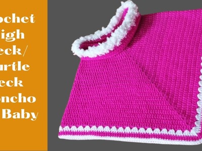 How to Crochet High Neck Poncho | Crochet Turtle Neck Poncho for kids