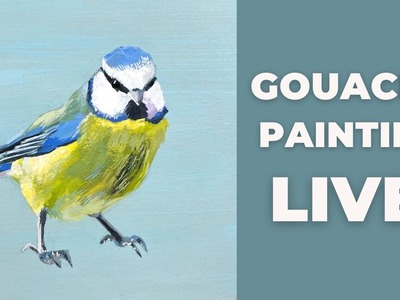 LIVE - How to paint a blue bird with gouache - real time painting tutorial