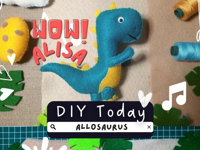 Membuat Boneka Flanel Dinosaurus ALLOSAURUS untuk Pemula [DIY is Fun] Dino World Creations is Fun