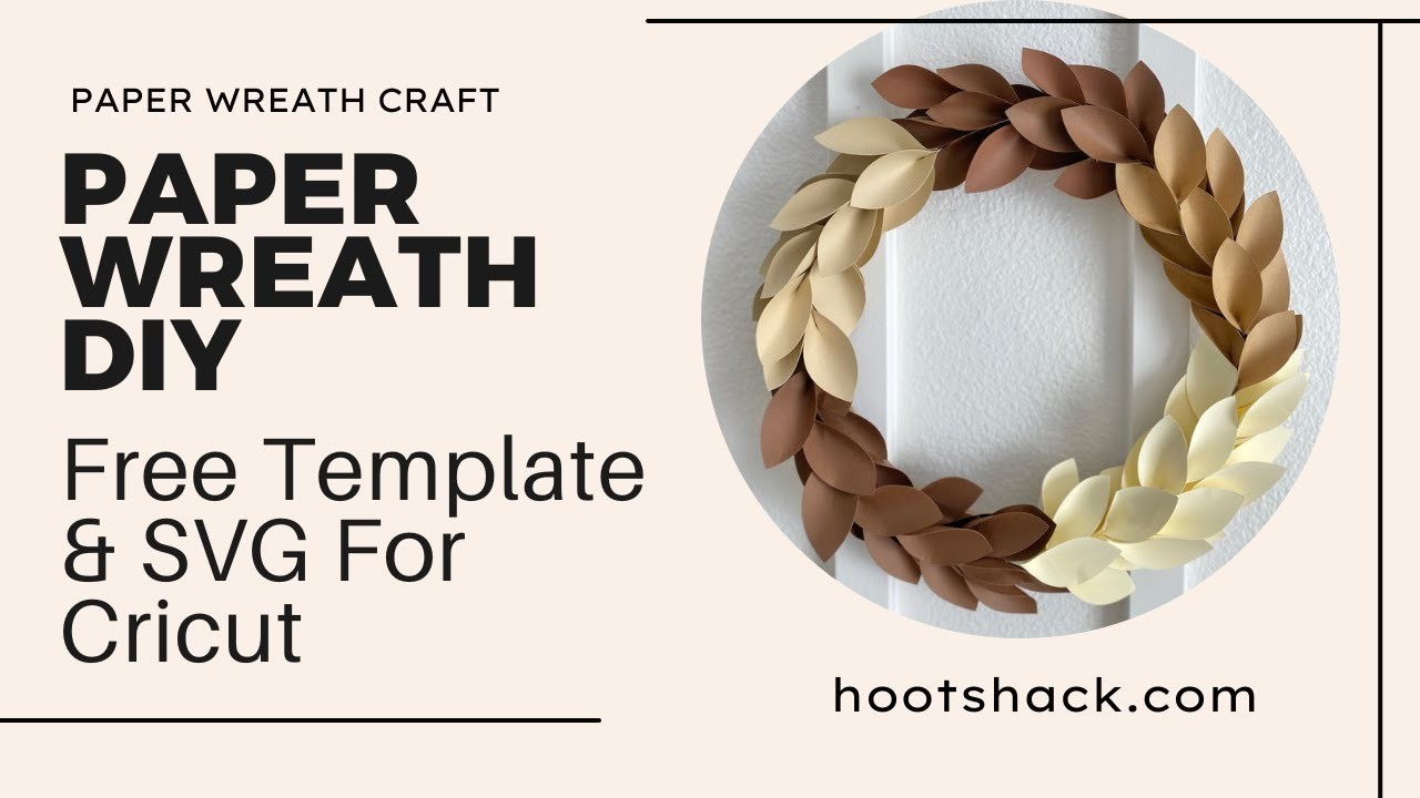 Paper Wreath DIY | Paper Wreath Craft Easy Tutorial | Paper Wreath Cricut | Free Template and SVG