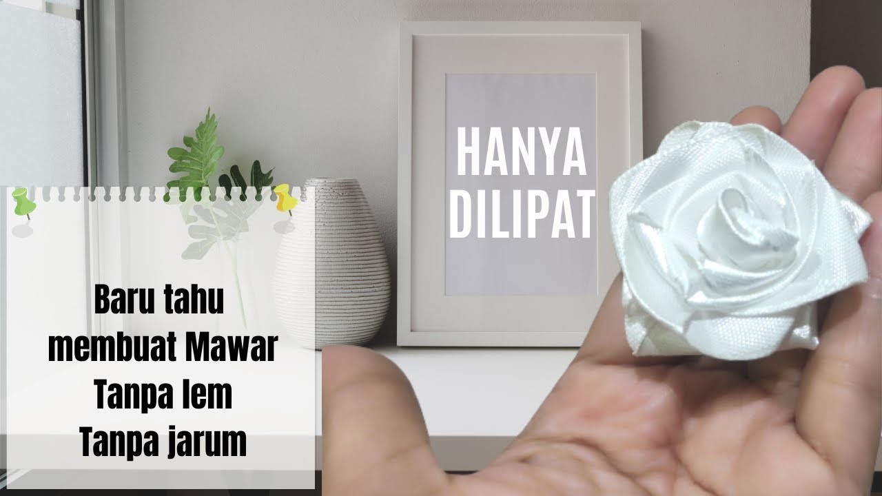 RIBBON FLOWERS ||  DIY RIBBON || WHITE ROSE || CARA MEMBUAT BUNGA MAWAR PUTIH TANPA LEM DAN JARUM