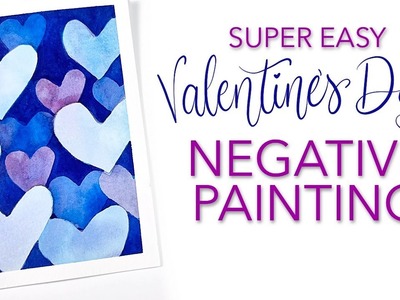 Super Easy Valentine's Day Negative Painting!