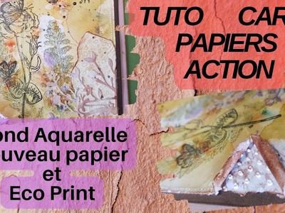Tuto carte fond aquarelle-Eco Print et couture - tests papiers ACTION