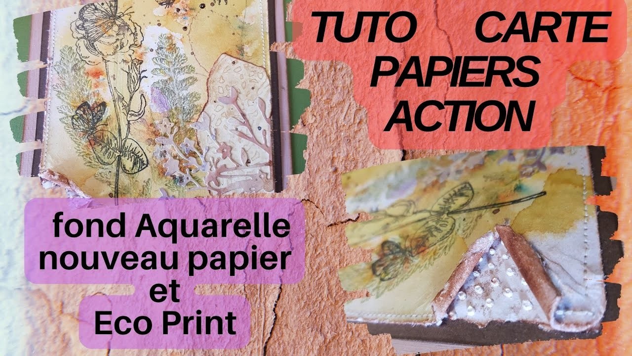 Tuto carte fond aquarelle-Eco Print et couture - tests papiers ACTION