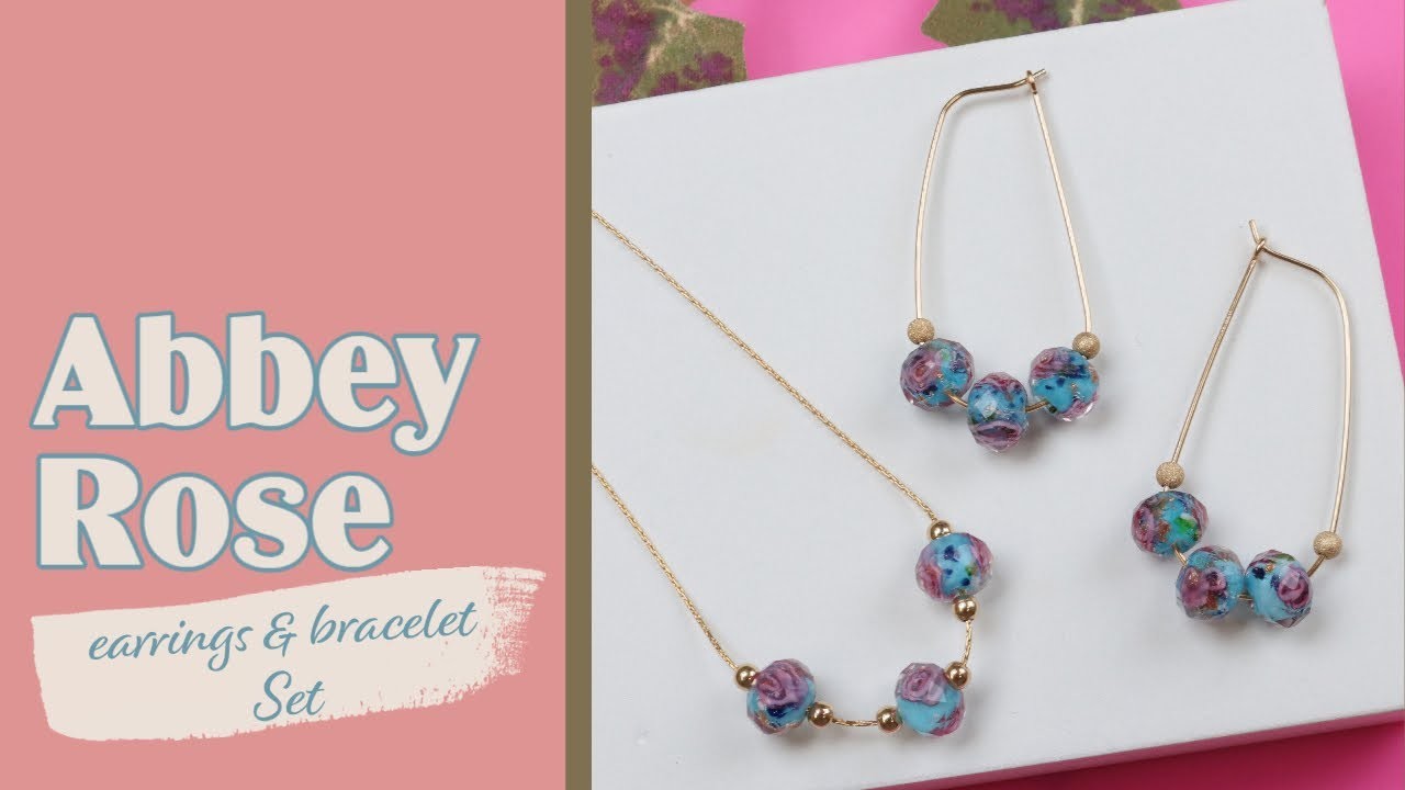 Abbey Rose Earrings and Bracelet Set- How To