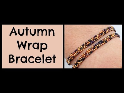 Autumn Wrap Bracelet - Jewelry Making