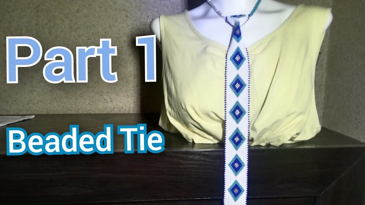 Beaded Tie tutorial Part 1of2