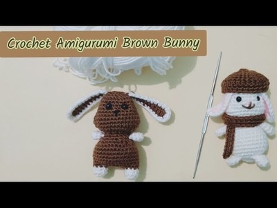 Crochet Amigurumi Brown Cute Rabbit (Merajut Amigurumi Kelinci Cokelat Lucu)