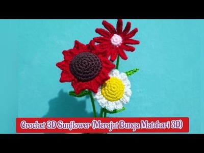 Crochet Simple 3D Sunflower (Merajut Bunga Matahari 3D)