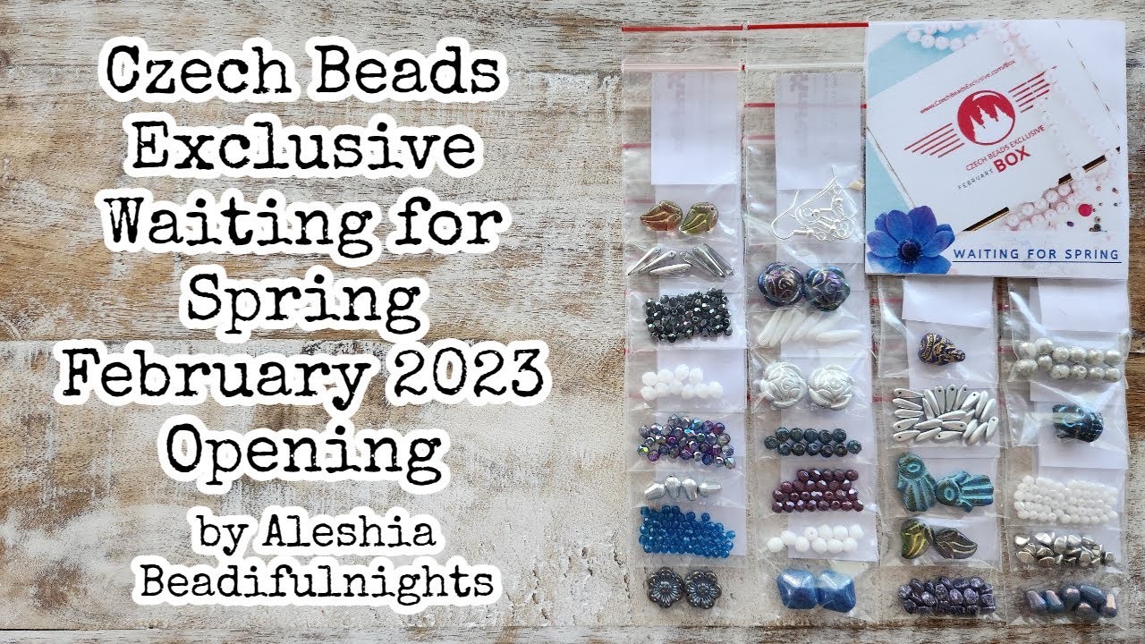 Czech Beads Exclusive Waiting for Spring February 2023 Opening