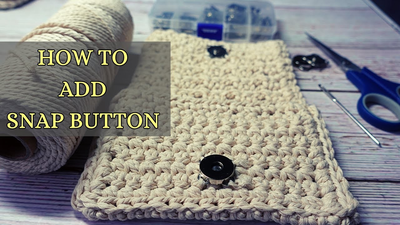 DIY MAGNETIC WALLET: How to ATTACH a Magnetic Snap Button to a Crochet Wallet