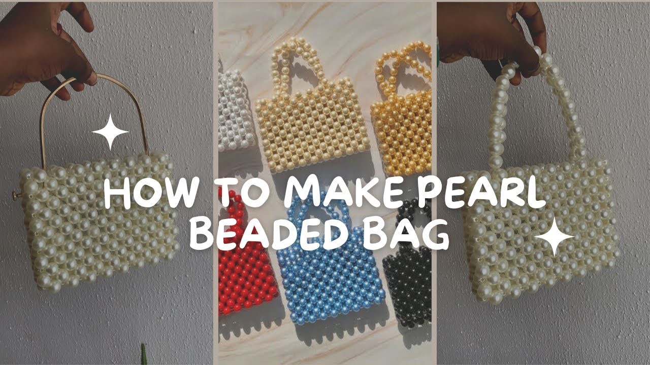 DIY PEARL BEADED BAG | HOW TO MAKE A PEARL BEAD BAG | Stitchesbylope