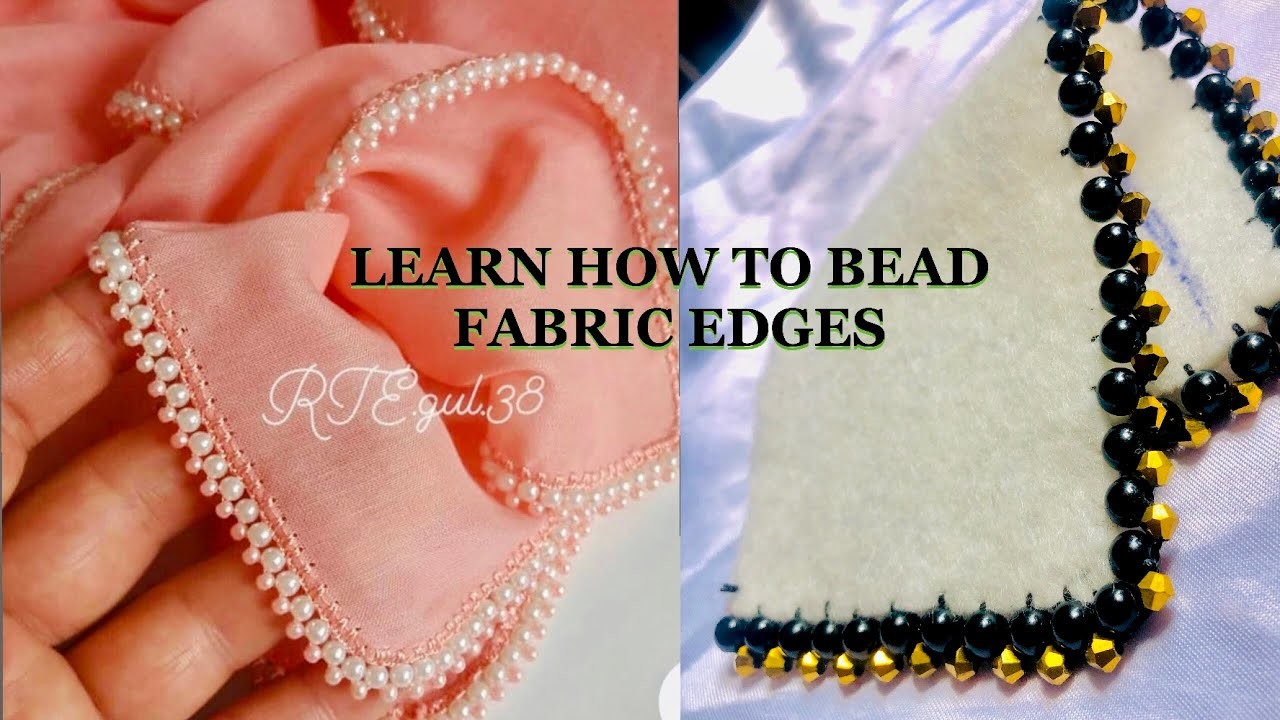 HOW TO BEAD ON FABRIC EDGES. DIY FABRIC EDGE BEADING. DETAILED TUTORIAL