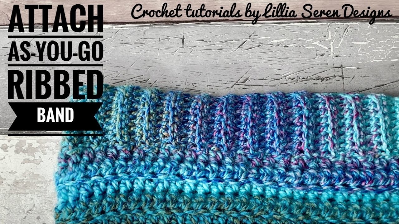 How to crochet a back loop only ribbed band, attaching as you go.
