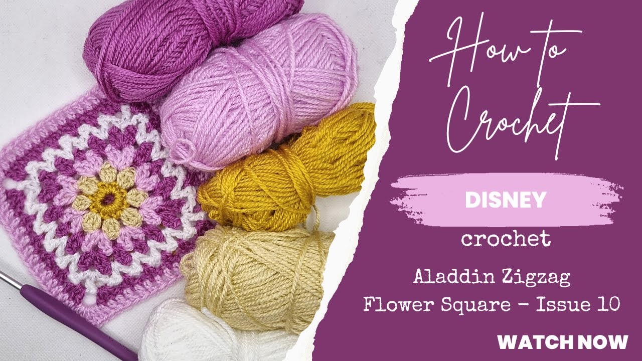 How to crochet Hachette Disney Crochet Square 10 - Aladdin Zigzag Flower Square