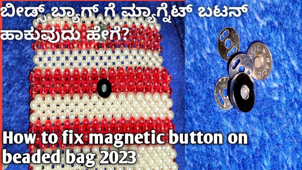 How to fix magnetic button on beaded bag 2023|Kannada| diy easily