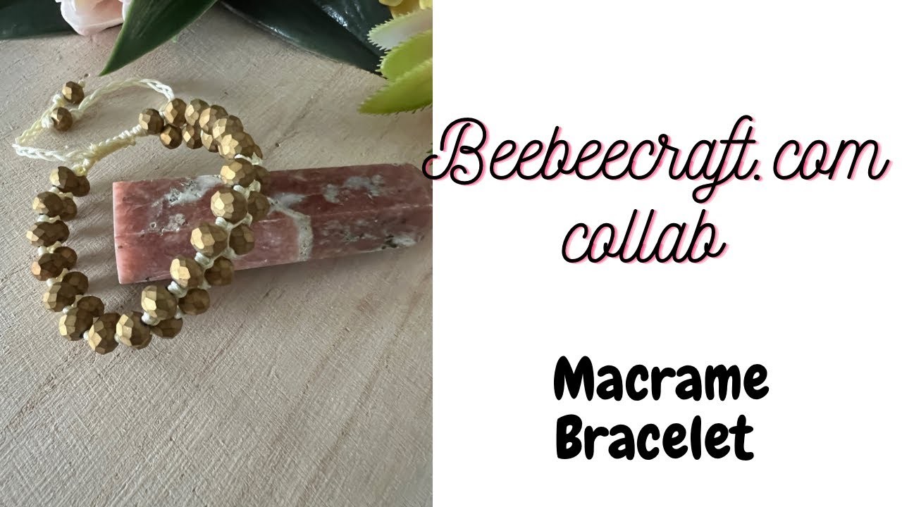 How to make a Goddess Bracelet,Easy Beaded Macrame Bracelet,Beebeecraft.com collab,crystal bracelet