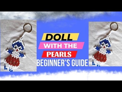 How to make pearls doll || moti se doll kaise bnaye || keychain || beaded ||seema craft and creation