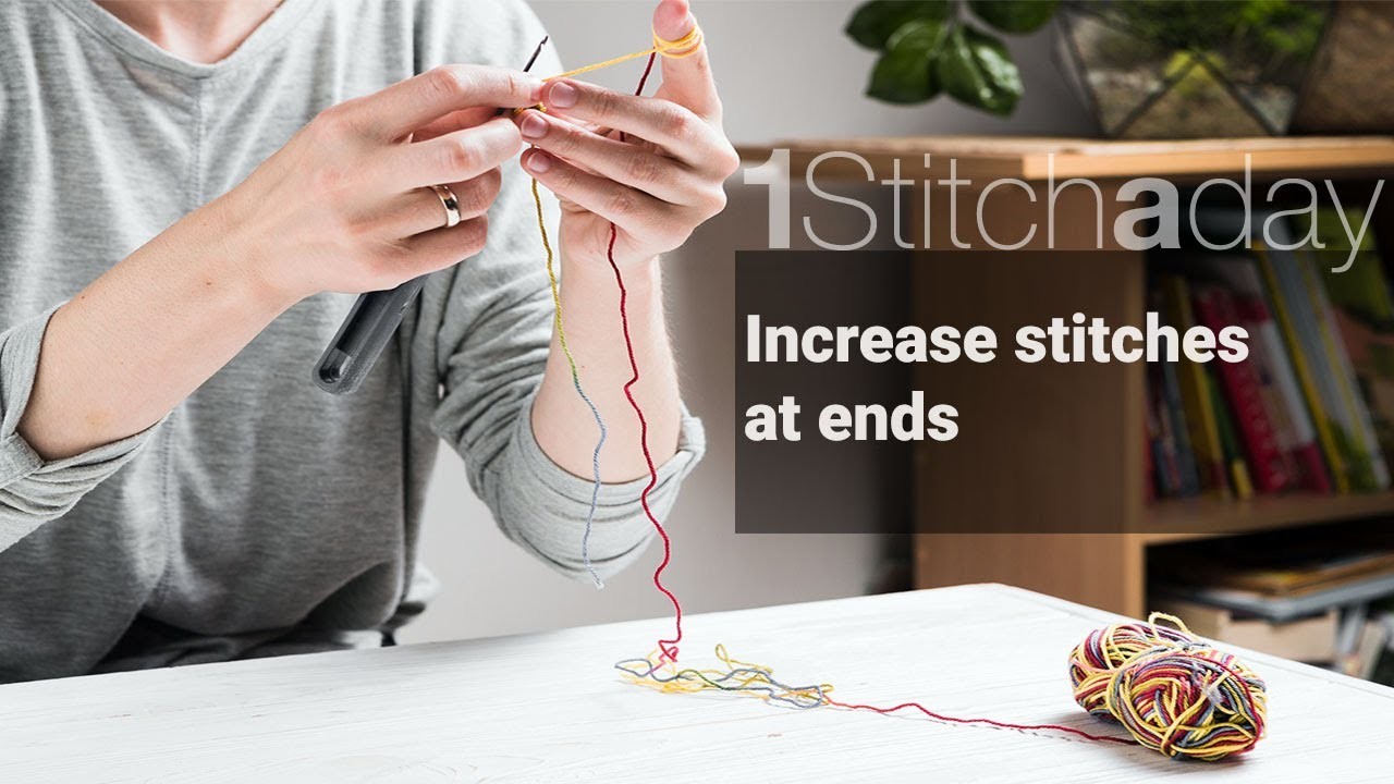 Increase stitches at ends -  Learn 1 crochet stitch a day