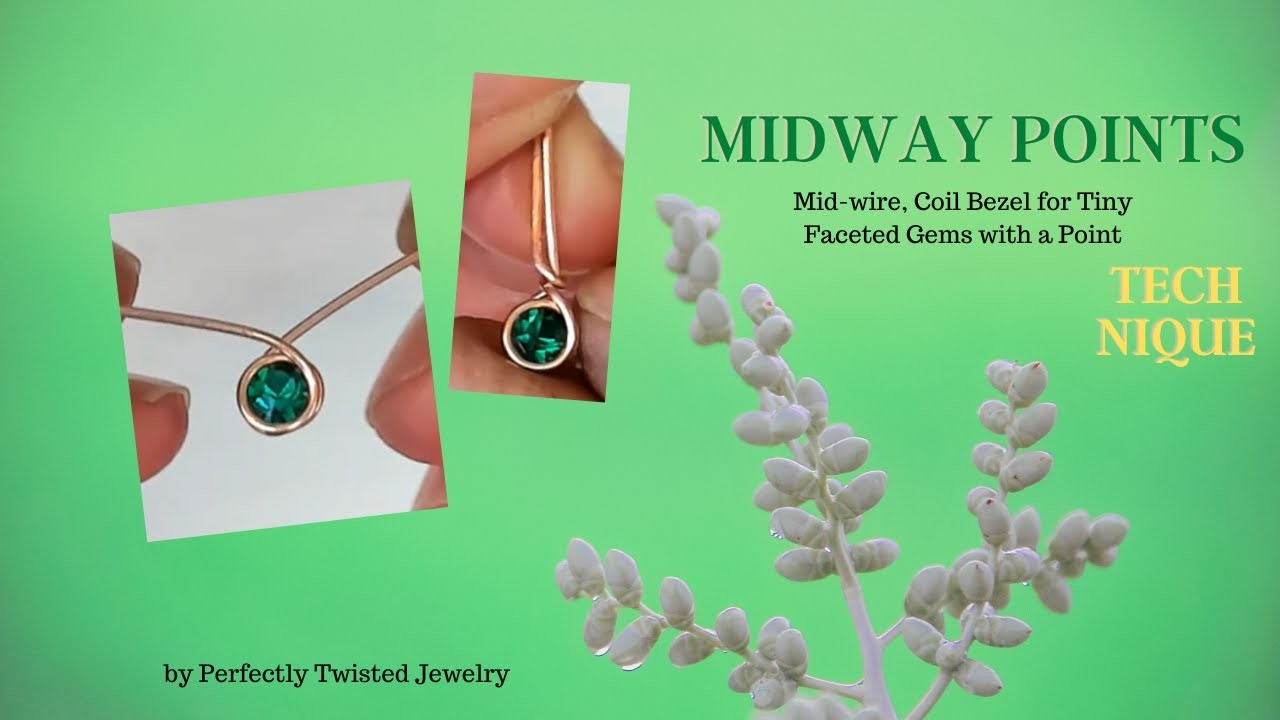 Midway Points Tiny Gem Mid-wire Capture Technique - Coiled Bezel Component for Jewelry Making