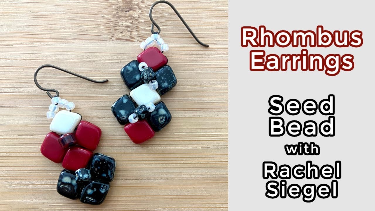 Rhombus Earrings - Seed Beading with Rachel of Sam's Bead Shop