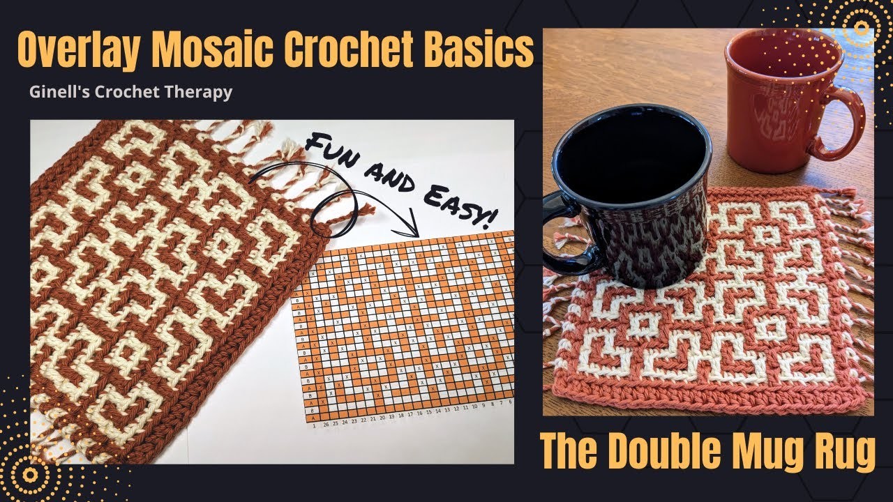 The Absolute Basics of Overlay Mosaic Crochet: The Double Mug Rug