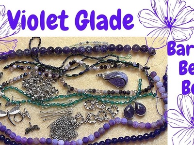 Unboxing Bargain Bead Box-What’s in the Feb box-Monthly Subscription-Violet Glade Beading Supplies