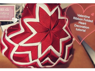 Valentine Off Centre Star Ribbon Folded Heart Decoration Bauble tutorial DIY craft easy make gift