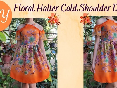 DIY Floral Halter Cold Shoulder Dress. How to make a halter cold shoulder dress