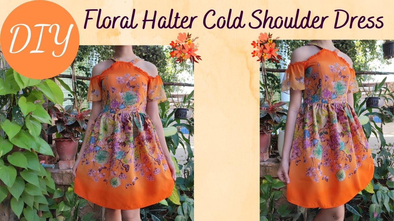 DIY Floral Halter Cold Shoulder Dress. How to make a halter cold shoulder dress
