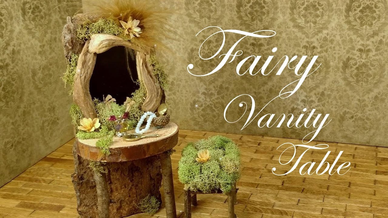 Fairy Craft: DIY Miniature Fairy Vanity Table