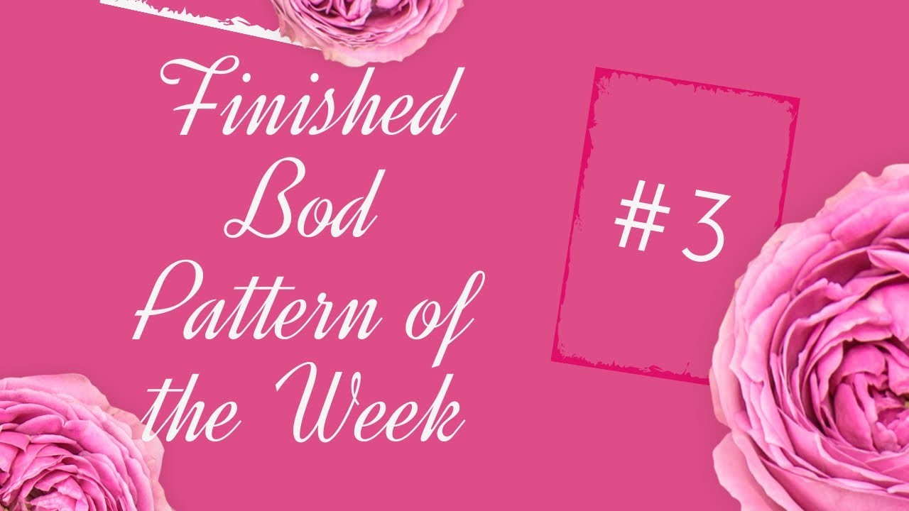 Finished BOD Pattern of the Week #2 - 2023