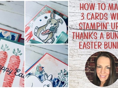 Free Card Class: Stampin' Up!'s Easter Bunny & Thanks a Bunch!