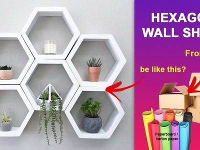 How to make hexagon wall shelf | wall decor ideas with cardboard