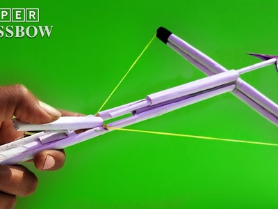 How To Make Paper Crossbow And Arrow - Paper Craft Weapon | DIY Easy Paper Craft Bow