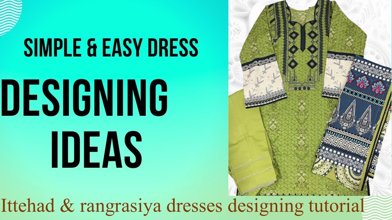 Simple and easy dress designing ideas|| ittehad  and rangrasiya dresses designing tutorial.