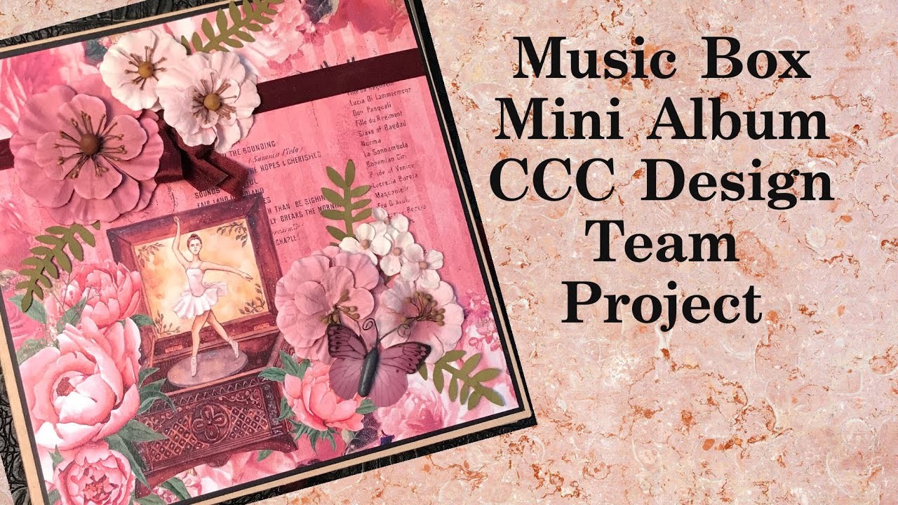 The Music Box Mini Album Walk Through | Country Craft Creations Design Team Project | Mini Album