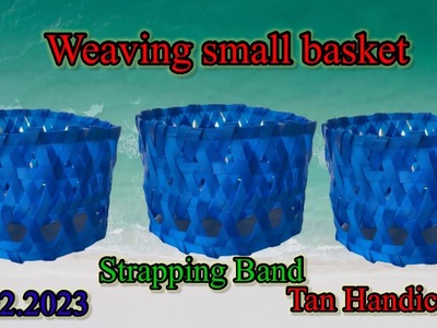 Tutorial ke 1195 - weaving small basket ( Strapping band )