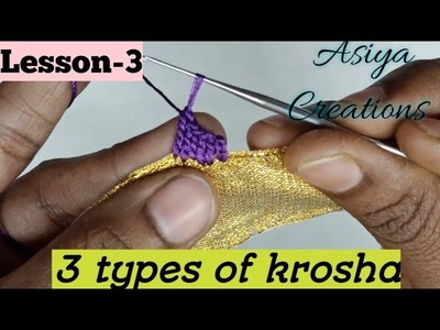 3 types of krosha | types of krosha | basics of crochet work | Lesson-3 @asiya creations