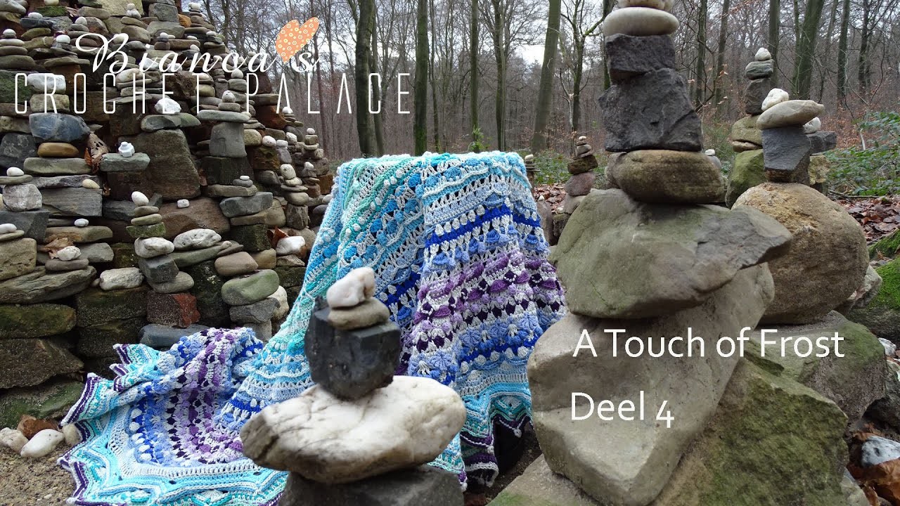 Deel 4 - A Touch of Frost - Crochet blanket tutorial - Bianca's crochet Palace