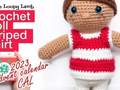 Easy Striped Crochet Doll Shirt Tutorial - 2023 Amigurumi Advent Calendar CAL Week 6