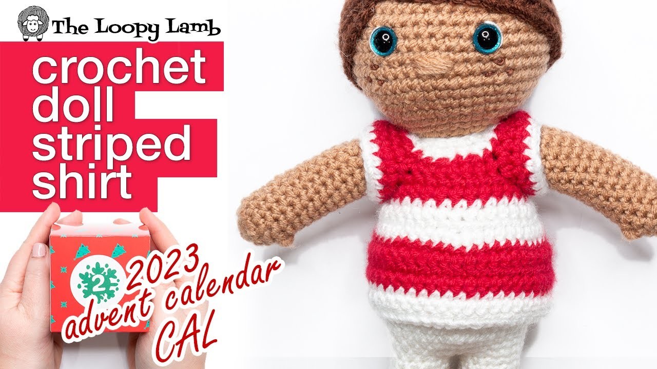 Easy Striped Crochet Doll Shirt Tutorial - 2023 Amigurumi Advent Calendar CAL Week 6