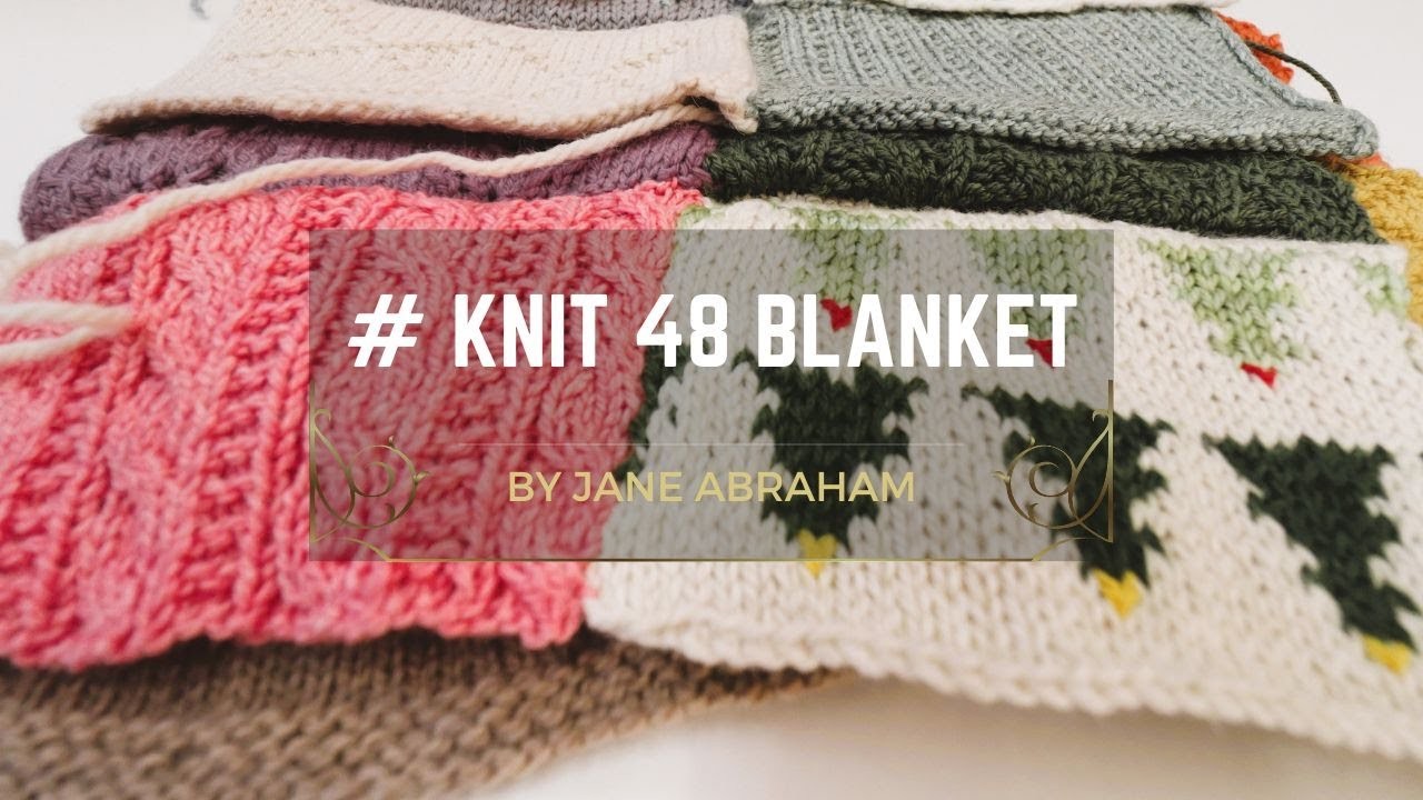 Finally putting together the #Knit 48 blanket