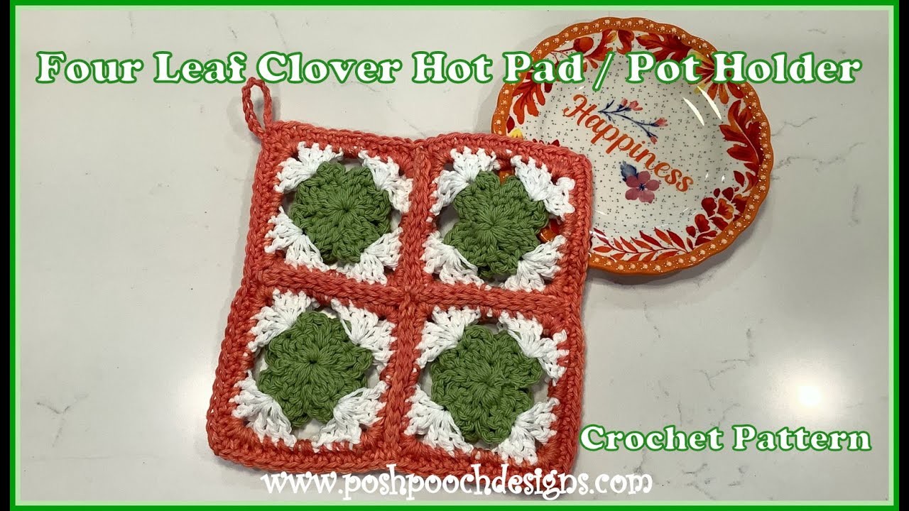 FRIDAY FUN DAY - Four Leaf Clover Hot Pad Crochet Pattern #crochet #crochetvideos