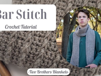 How to Crochet the Bar Stitch
